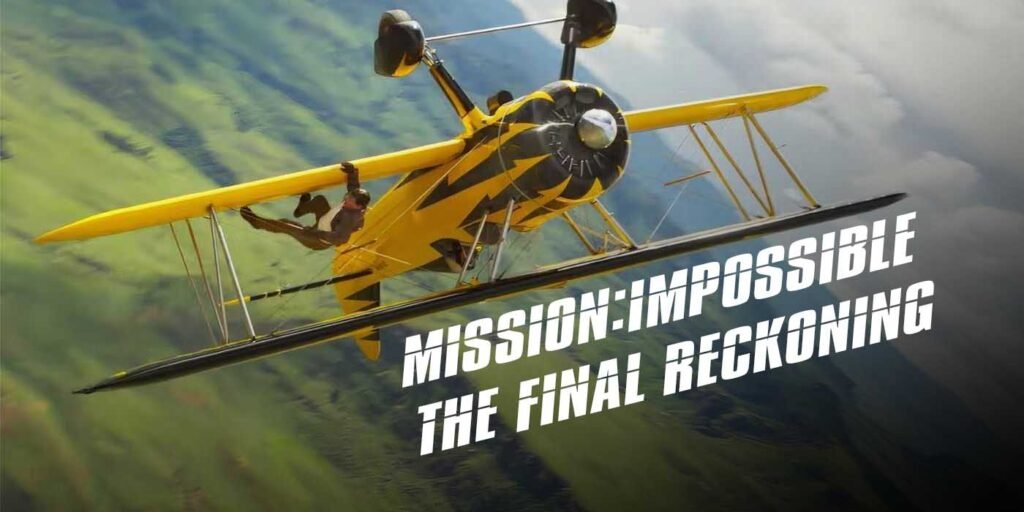 Mission Impossible The Final Reckoning 2025 Tom Cruise Last Ride